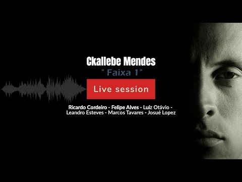 Ckallebe Mendes - Faixa 1 (Sem Saber - LIVE SESSION)
