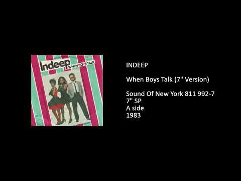 INDEEP - When Boys Talk (7'' Version) - 1983