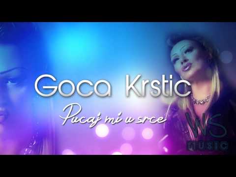 Goca Krstic - Pucaj mi u srce