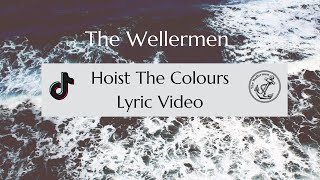 The Wellermen- Hoist The Colours (Official Lyric Video)