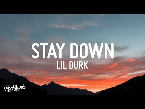 Lil Durk - Stay Down (Lyrics) ft. 6LACK & Young Thug