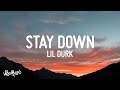 Lil Durk Stay Down Lyrics Ft 6LACK Young Thug