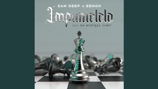 Sam Deep & Eemoh – iMpumelelo (Official Audio) feat. Da Muziqal Chef