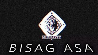 Midnasty - Bisag asa (LYRICS)