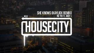 Ne-Yo Ft. Juicy J - She Knows (Kayliox Remix)