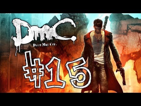 DmC Devil May Cry 5 Gameplay Walkthrough Part 15