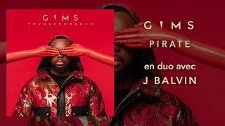 GIMS - Pirate en duo avec J Balvin (Audio Officiel)