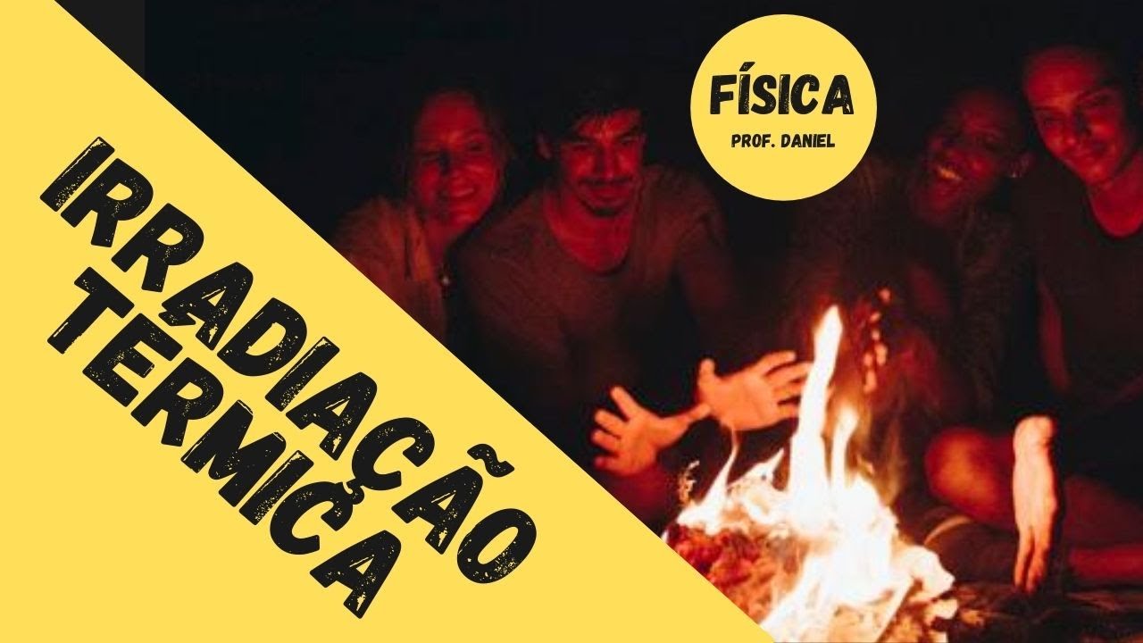 IRRADIAÇÃO TÉRMICA