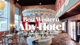 Best Western Åby Hotel – ett familjevänligt hotell med tivolikänsla