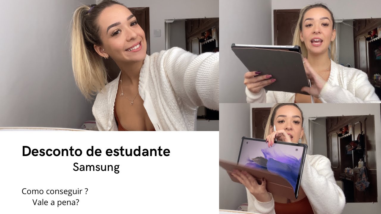 Desconto da Samsung para estudantes Vale a pena , funciona 