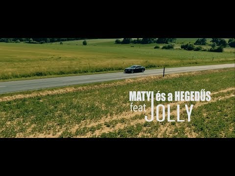 Matyi és a Hegedűs feat. Jolly - Legyél a párom / Official video /