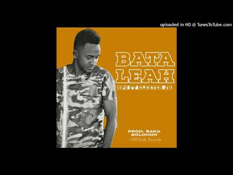 Bata Leah(2021)SP2 Ft Elexter Jr(Prod By Baka Solomon Off Monk Records)Official Audio