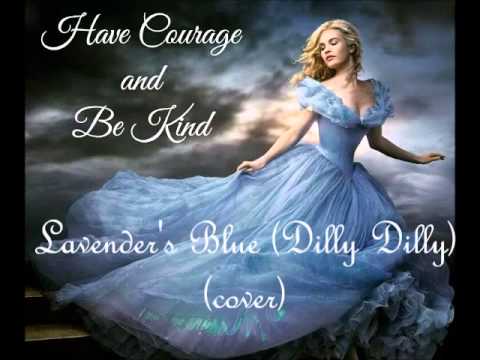 Lavender's Blue (Dilly Dilly) lily james cover (Cinderella)