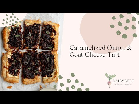 Caramelized Onion & Goat Cheese Tart Recipe