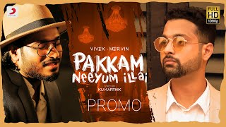Pakkam Neeyum Illai - Song Promo | Vivek Mervin - YouTube