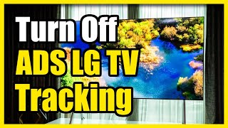 How to Turn Off Ads and Limit Tracking on LG TV (Easy Tutorial)
