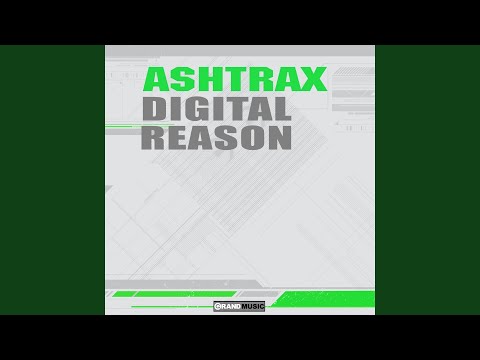 Digital Reason (Ashtrax Remix)
