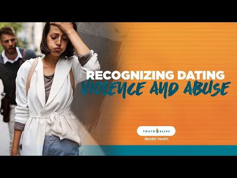 Recognizing Dating Violence and Abuse