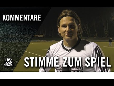 Die Stimmen zum Spiel | Spvgg Sterkrade 06/07 - VfB Bottrop 1900 (27. Sp. Bzl Gr. 4)