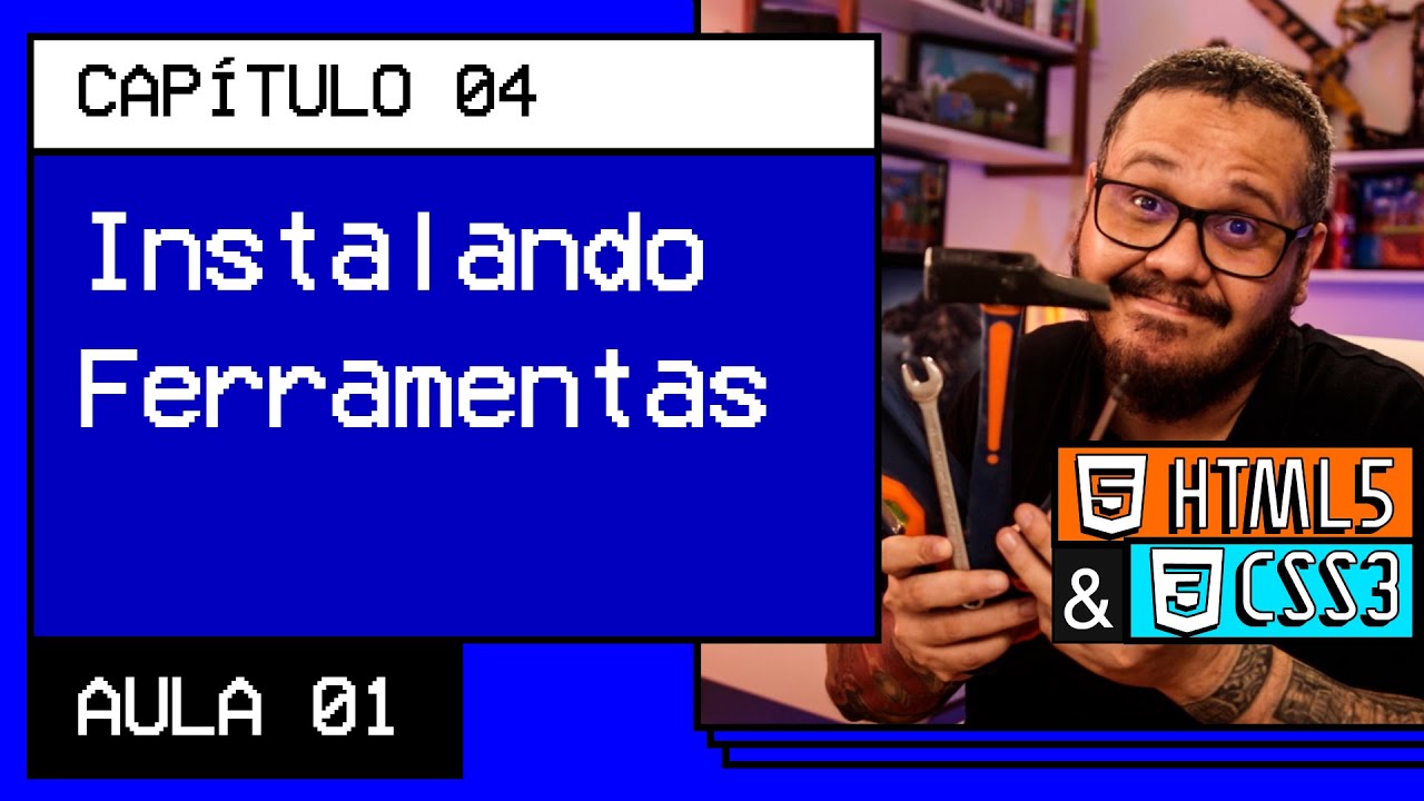 Instalando todas as ferramentas - @Curso em Vídeo HTML5 e CSS3
