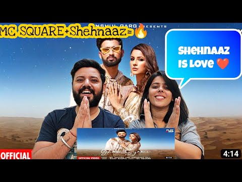 GHANI SYAANI - MC SQUARE & Shehnaaz Gill Reaction | Rajat Nagpal | Anshul Garg |