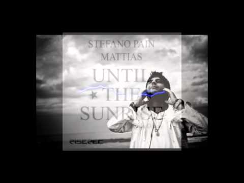 Stefano Pain vs Mattias ft. Dhany - Until the sunrise (Overture by Stefano Pain)