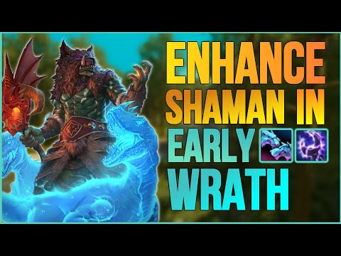 Enhancement Shaman in early WotLK Classic? - Enha Sham PvP/Wotlk Classic 2022 Warmane 3.3.5
