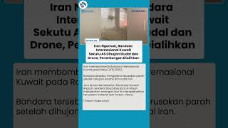 Iran Ngamuk, Bandara Internasional Kuwait Sekutu AS Dihujani Rudal dan Drone, Penerbangan Dialihkan