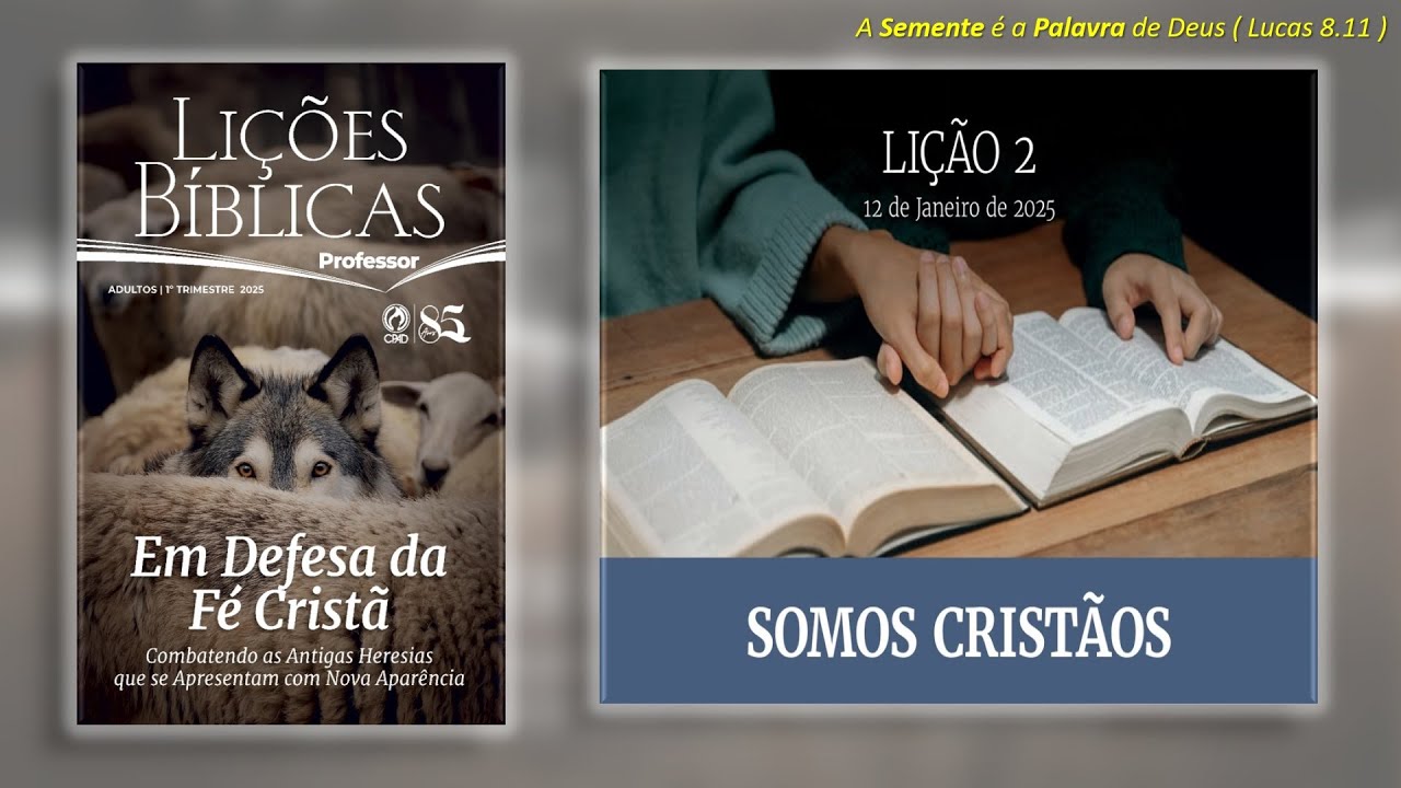 Lição 2 - Somos Cristãos - EBD CPAD 2025 1º Trimestre