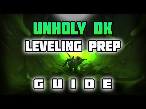 WoW BFA Unholy DK Levelling Prep Guide - Talents/Legendaries