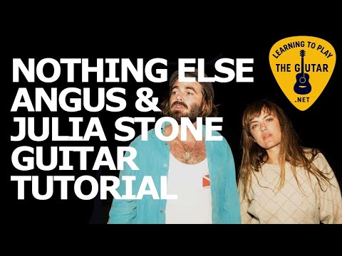 Nothing Else - Angus and Julia Stone Guitar Tutorial / Lesson