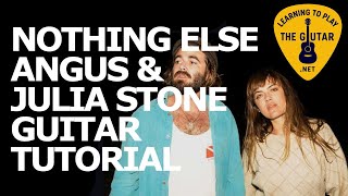 Nothing Else - Angus and Julia Stone Guitar Tutorial / Lesson