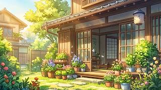 Hidden Garden House In Japan 🌱 Chill Morning Lofi For Relaxation & Quiet Moments 🌱 Lofi Summer Vibes
