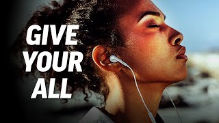 GIVE YOUR ALL - Best Motivational Speech Video (Featuring Dr. Jessica Houston)