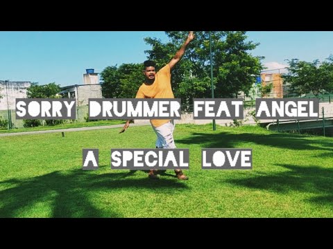Sorry Drummer feat Angel - A Special Love | CHARMEIRO