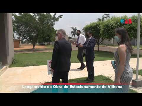 Lançamento da Obra do Estacionamento de Vilhena – 17.09.2021