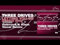 Three Drives - Letting You Go (Greece 2000) (Dabruck & Klein Vocal Remix)