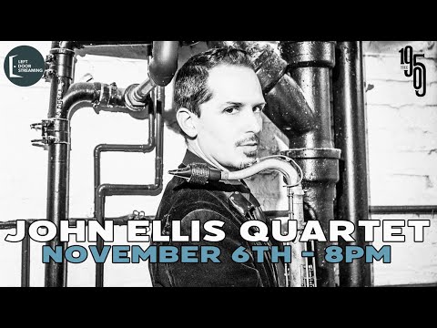 John Ellis Quartet (NYC) - The 1905 - 8PM