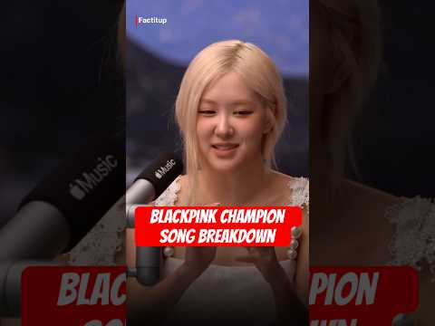 BLACKPINK Champion Song Breakdown 🔥|Blackpink Song breakdown #blackpink #bts #kpop #shorts