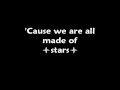 Moby-We are all made of stars lyrics 