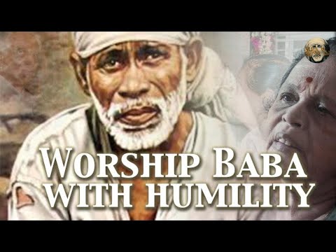 Worship Sai Baba with Humility (With Captions/Subtitles)