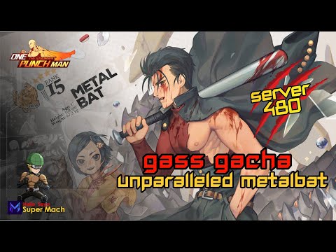 Gacha Metalbat V2 S480 OPM The Strongest