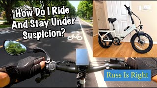 Staying Under The Radar - Riding Ebikes Without Causing Suspicion