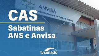 CAS sabatina indicados para presidir Anvisa e ANS – 13/8/25