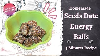 5-Minute Magic: Can These Seed Date Energy Balls Boost Your Day? | NutritionistDeepa.com