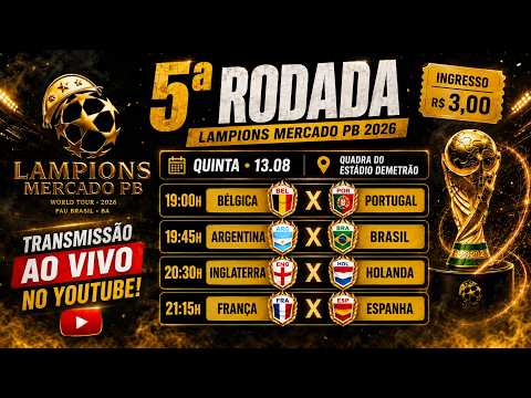 AO VIVO E COM IMAGENS LAMPIONS LEAGUE - MERCADO PB 2026 | 5ª RODADA | PAU BRASIL - BAHIA