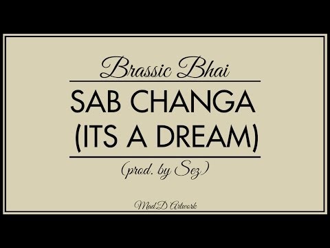 Sab Changa - Hindi Rap | Bakchod Brothers | Lyrics Video | Brassic Bhai