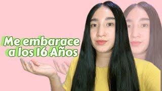 Me embaracé a los 16 Años