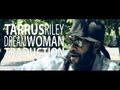 Tarrus Riley - Dream Woman VOSTFR 