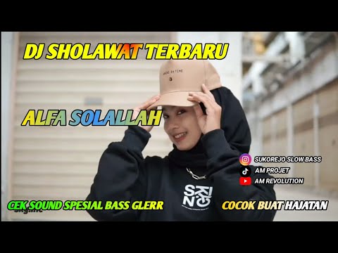 DJ RELIGI SHOLAWAT TERBARU 2023 ALFA SOLALLAH